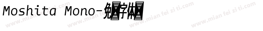 Moshita Mono字体转换